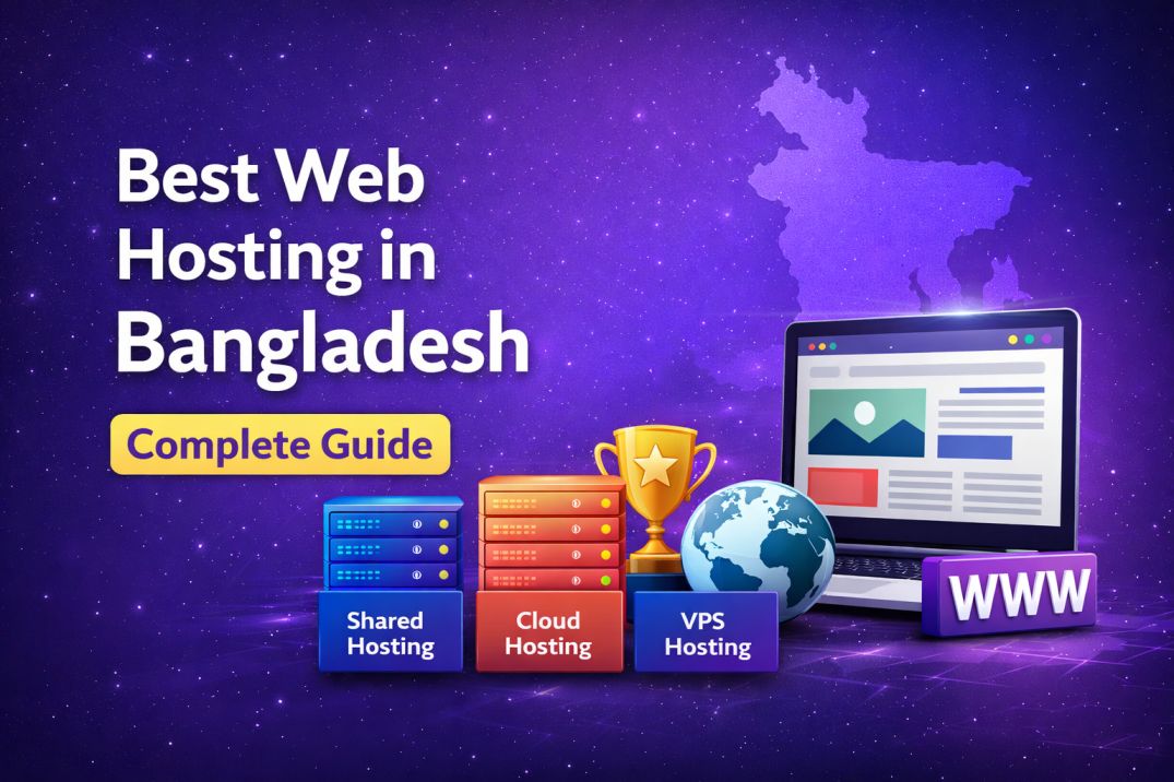 Best web hosting in Bangladesh complete guide with shared cloud and VPS hosting options